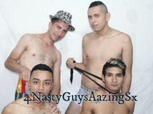 4NastyGuysAazingSx