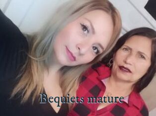 Bequiets_mature