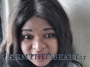 FIRMTIIITSBEATY25