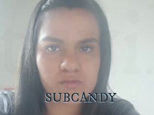 SUBCANDY