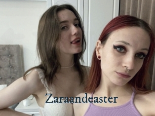 Zaraandeaster